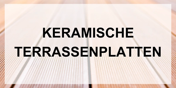 600x300 keramische Terrassenplatten